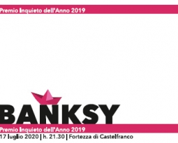 17 luglio 2020 – BANKSY Premio Inquieto dell’Anno 2019